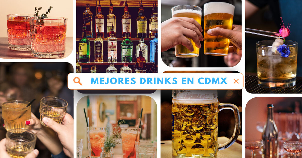 Descarga la guia de Lánzate por unos ‘drinks’ con tus amigos a estos lugares en CDMX
